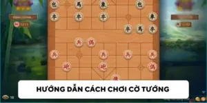 Hướng dẫn cách chơi game online đánh cờ dễ dàng